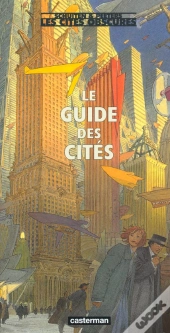 Les Cités Obscures ; Le Guide Des Cités