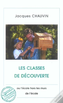 Capa do artigo Les Classes De Decouverte ; Ou L'Ecole Hors Les Murs De L'Ecole