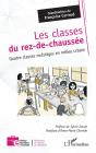Les Classes Du Rez-De-Chaussée : Quatre Classes Multiâges En Milieu Urbain - Preview