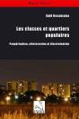 Les Classes Et Quartiers Populaires ; Paupérisation, Ethinicisation Et Discrimination - Preview