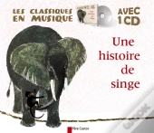Les Classiques En Musique ; Une Histoire De Singe