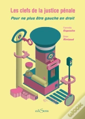 Les Clefs De La Justice Pénale