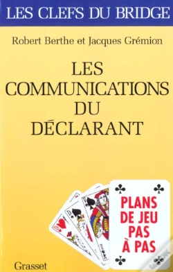 Capa do artigo Les Clefs Du Bridge ; Les Communications Du Declarant ; Plans De Jeux Pas A Pas