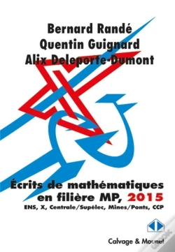 Capa do artigo Les Clefs Pour L'Écrit Mp 2015 ; Ens-X-Mines-Centrale-Ccp (Session 2015)