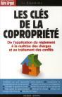 Les Clés De La Copropriété ; De L'Application Du Règlement À La Maîtrise Des Charges Et Au Traitement Des Conflits - Preview