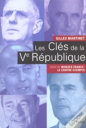 Capa do artigo Les Clés De La Ve République ; Mendès-France : Le Contre-Exemple