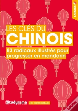 Capa do artigo Les Clés Du Chinois : 83 Radicaux Illustrés Pour Progresser En Mandarin