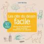 Les Clés Du Dessin Facile : Toutes Les Techniques Pour Rectifier Et Parfaire Ses Dessins - Preview