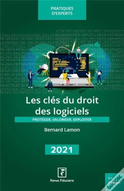 Capa do artigo Les Clés Du Droit Des Logiciels : Protéger, Valoriser, Exploiter (Édition 2021)