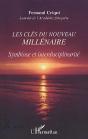 Les Cles Du Nouveau Millenaire ; Symbiose Et Interdisciplinarite - Preview