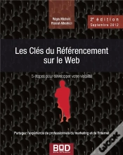 Capa do artigo Les Clés Du Référencement Sur Le Web ; 5 Étapes Pour Développer Votre Visibilité (Édition 2009)