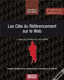 Capa do artigo Les Clés Du Référencement Sur Le Web ; 5 Étapes Pour Développer Votre Visibilité (Édition 2009)