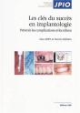 Les Clés Du Succès En Implantologie : Prévenir Les Complications Et Les Échecs - Preview