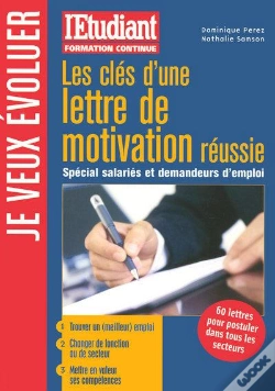 Capa do artigo Les Clés D'Une Lettre De Motivation Réussie ; Spécial Salariés Et Demandeurs D'Emploi