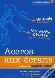 Capa do artigo Les Cles Pour Bien En Parler - Accros Aux Ecrans T.2