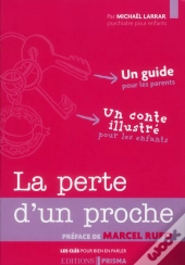 Les Cles Pour Bien En Parler - La Perte D'Un Proche T.3