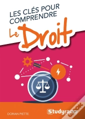 Les Clés Pour Comprendre : Le Droit