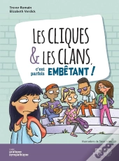 Les Cliques & Les Clans C'Est Parfois Embêtant !