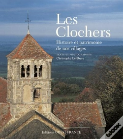 Capa do artigo Les Clochers ; Histoire Et Patrimoine De Nos Villages