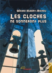 Les Cloches Ne Sonneront Plus