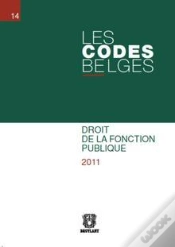 Capa do artigo Les Codes Belges T.14- Droit De La Fonction Publique 2011-2 Volumes