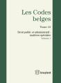 Les Codes Belges. Tome 13 - Droit Public Et Administratif - Matieres Speciales 2014 (2 Volumes) - Preview