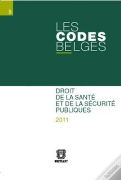 Capa do artigo Les Codes Belges .Tome 8- Droit De La Sante Et De La Securite Publiques 2011-2 Volumes