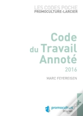 Les Codes Poche Promoculture - Larcier Code Du Travail Annote 2014, 2eme Edition