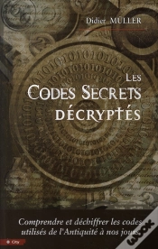Capa do artigo Les Codes Secrets Décryptés ; Comprendre Et Déchiffrer Les Codes Utilisés De L