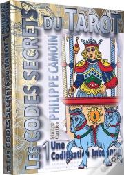 Les Codes Secrets Du Tarot T.1 : Une Codification Inconnue