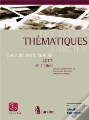 Capa do artigo Les Codes Thematiques Larcier Code De Droit Familial 2017 8ed