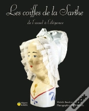 Capa do artigo Les Coiffes De La Sarthe ; De L