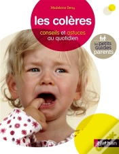 Capa do artigo Les Colères ; Conseils Et Astuces Au Quotidien