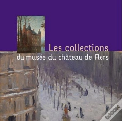 Capa do artigo Les Collections Du Musee Du Chateau De Flers