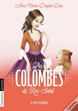 Capa do artigo Les Colombes Du Roi-Soleil Tome 5 : Le Rêve D'Isabeau