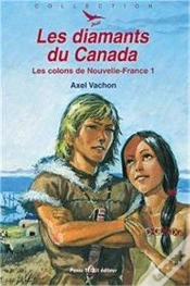 Capa do artigo Les Colons De Nouvelle-France  1 - Les Diamants Du Canada - Défi N° 29