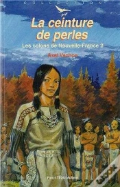 Capa do artigo Les Colons De Nouvelle-France Tome 2 ; La Ceinture De Perles