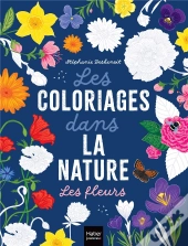 Les Coloriages Dans La Nature : Les Fleurs
