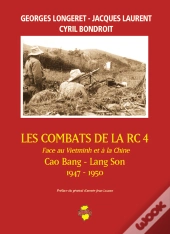 Les Combats De La Rc 4 ; Face Au Vietminh Et A La Chine