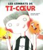 Les Combats De Ti-Coeur (2e Édition) - Preview