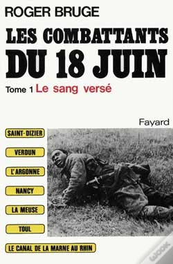 Capa do artigo Les Combattants Du 18 Juin T.1 ; Le Sang Versé