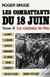 Capa do artigo Les Combattants Du 18 Juin T.4 ; Le Cessez-Le-Feu