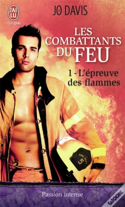 Capa do artigo Les Combattants Du Feu - 1 - L'Epreuve Des Flammes