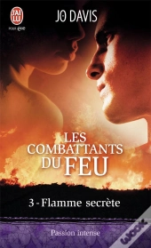 Les Combattants Du Feu - 3 - Flamme Secrete