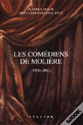 Les Comediens De Moliere ; 1920-2002