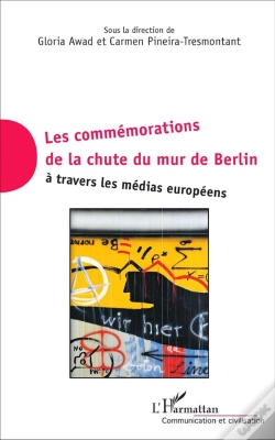 Capa do artigo Les Commémorations De La Chute Du Mur De Berlin À Travers Les Médias Européens