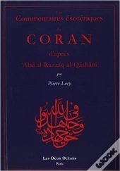 Les Commentaires Esoteriques Du Coran D'Apres Al-Qashani