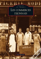 Les Commerces Dijonnais