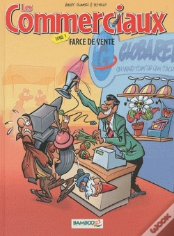 Capa do artigo Les Commerciaux T.1 Et T.2 ; Farce De Vente