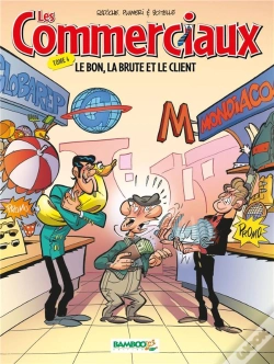 Capa do artigo Les Commerciaux Tome 4 : Le Bon, La Brute Et Le Client